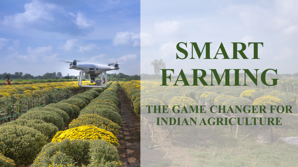 SMART FARMING -Next big thing after Green Revolution - FARMAURA